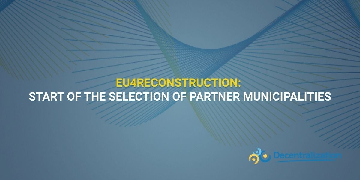 EU4Reconstruction: Start of the Selection of Partner Municipalities