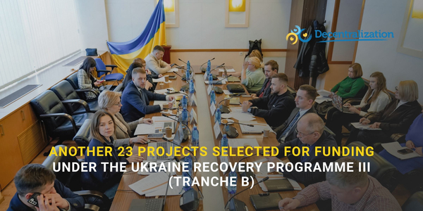 Another 23 projects selected for funding under the Ukraine Recovery Programme III (Tranche B)