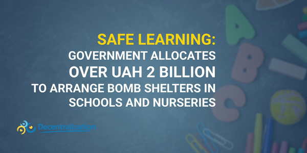 Safe learning: Government allocates over UAH 2 billion to arrange bomb shelters in schools and nurseries