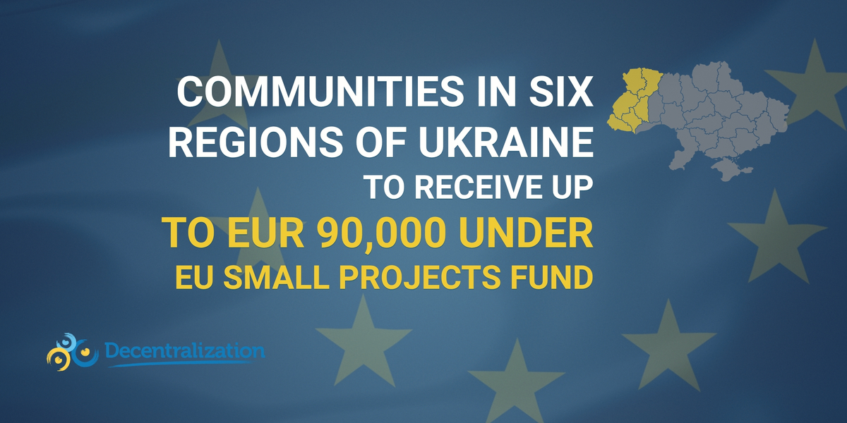 Communities in six regions of Ukraine to receive up to EUR 90,000 under EU Small Projects Fund