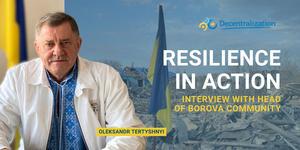 Resilience in action. Interview with Head of Borova community