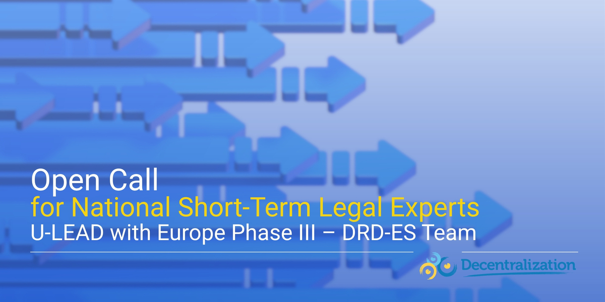 Open Call for National Short-Term Legal Experts U-LEAD with Europe Phase III – DRD-ES Team