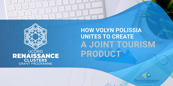 UCORD “Clusters of Revival” grant programme: How Volyn Polissia unites to create a joint tourism product