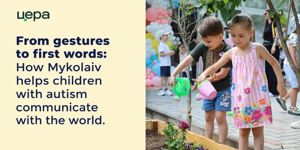 Space where children are heard: Mykolaiv’s experience in supporting families of children with autism