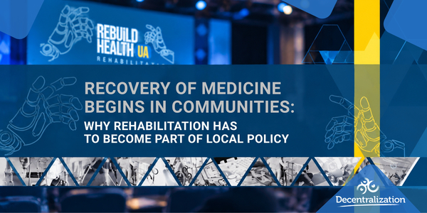Recovery of medicine begins in communities: Why rehabilitation has to become part of local policy